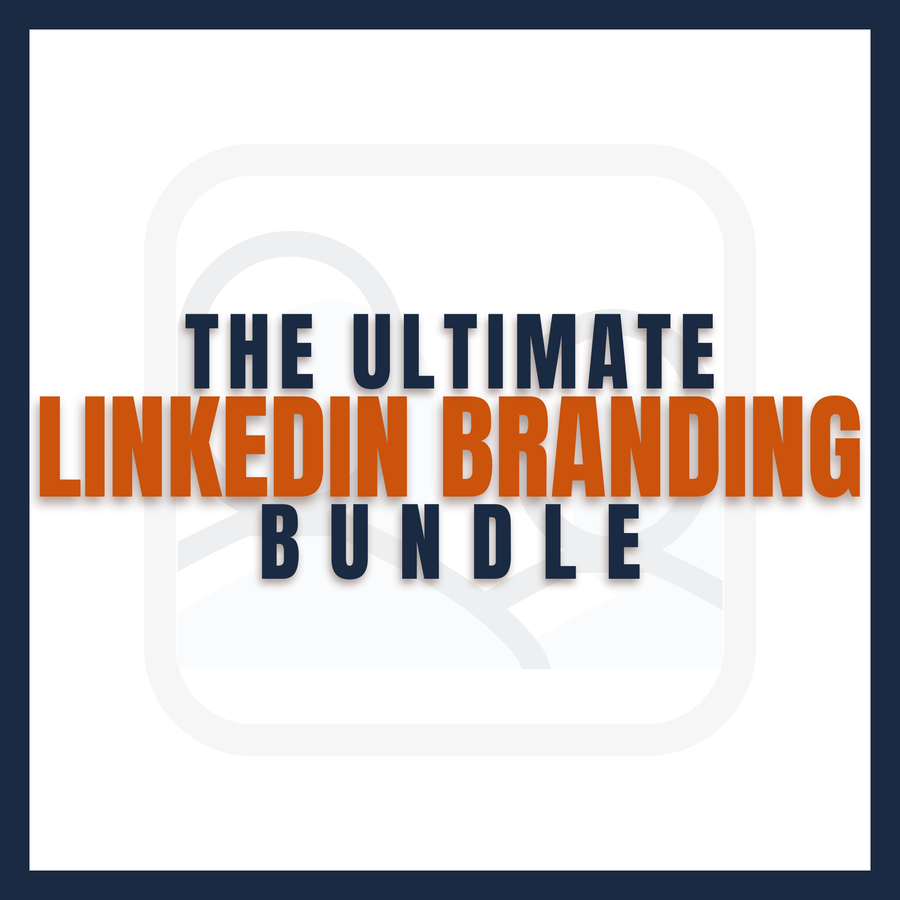 The Ultimate LinkedIn Branding Bundle
